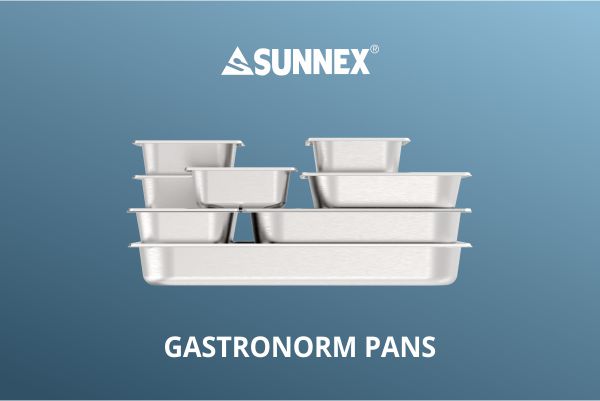 Ταψιά Sunnex Gastronorm Κατάλληλα για ξενοδοχεία & εστιατόρια & νοικοκυριά